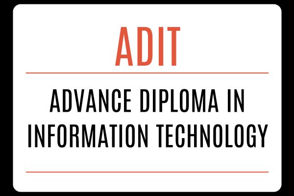 ADIT (ADVANCE DIPLOMA IN INFORMATION TECHNOLOGY)